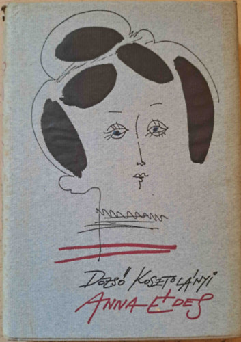 Kosztol�nyi Dezs� - Anna �des (n�met)