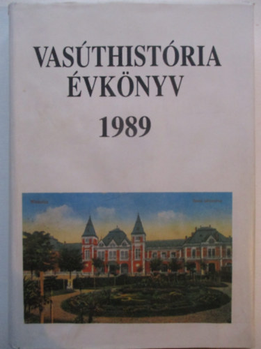 Mezei István - Vasúthistória Évkönyv 1989