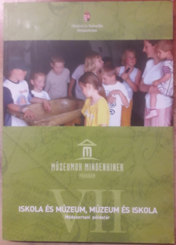 Trk Petra  (szerk.) - Iskola s mzeum - Mzeum s iskola  - Mdszertani pldatr