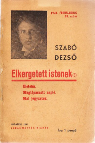 Szabó Dezső - Elkergetett istenek (Szabó Dezső újabb művei 63,)