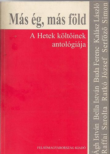 100 - M�s �g, m�s f�ld (A Hetek k�lt�inek antol�gi�ja)