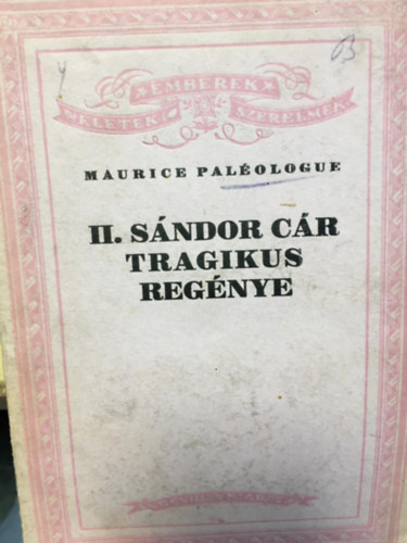 Maurice Pal�olouge - II. S�ndor c�r tragikus reg�nye