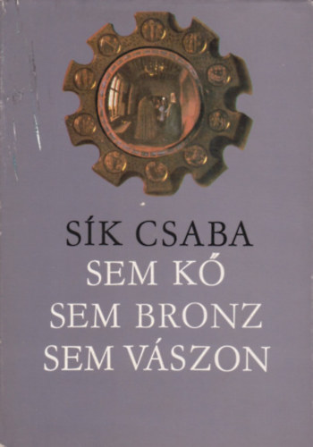 Sk CSaba - Sem k, sem bronz, sem vszon