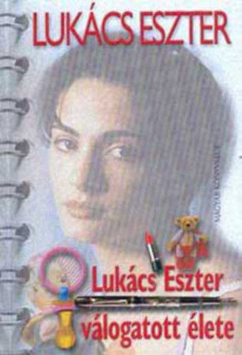 Lukcs Eszter - Lukcs Eszter vlogatott lete