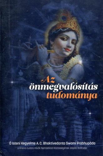A.C. Bhaktivedanta Swani - Az nmegvalsts tudomnya