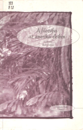 Beck András - A filozófus az amerikai életben