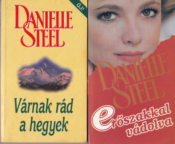 Danielle Steel - 4 db Danielle Steel: Az adott szó, Égi küldemény, Várnak rád a hegyek, Erőszakkal vádolva