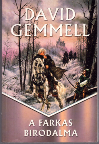 David Gemmell - A farkas birodalma