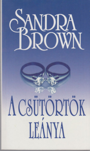 Sandra Brown - A csütörtök leánya