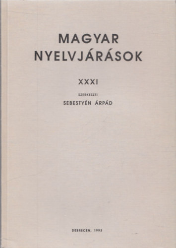 Sebestyn rpd - Magyar nyelvjrsok XXXI
