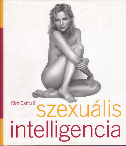 Kim Cattrall - Szexulis intelligencia