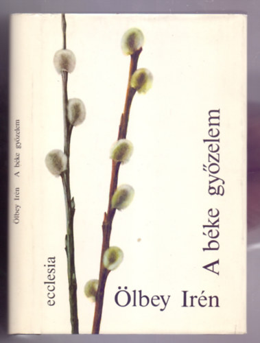 �lbey Ir�n - A b�ke gy�zelem (versek)