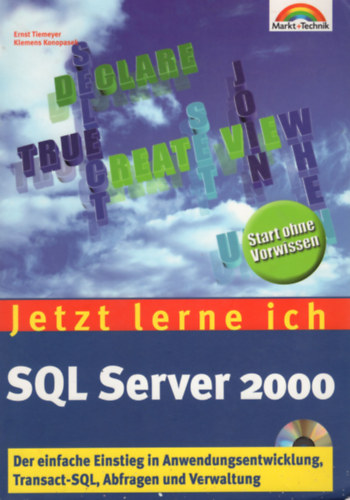 Ernst Tiemeyer, Klelmens Konopasek - Jetzt erne ich SQL Server 2000