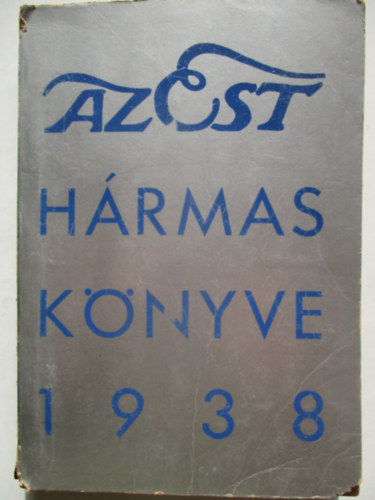 Est Lapkiad� R�szv�nyt�rsas�g - Az Est h�rmas k�nyve 1938