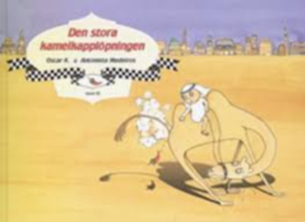 Antonieta Medeiros Oscar K. - Den stora kamelkapplöpningen (Forlaget Hjulet)