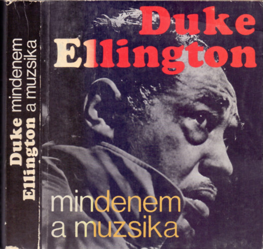 Duke Ellington - Mindenem a muzsika (Music is My Mistress)