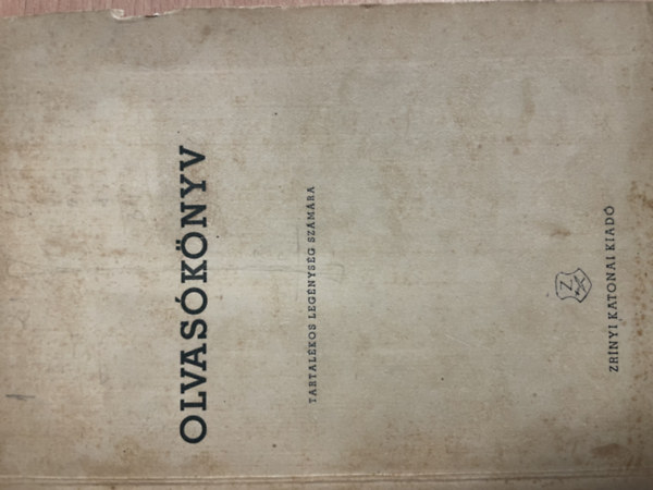 Döndő Rezső (főszerk.) - Olvasókönyv tartalékos legénység számára