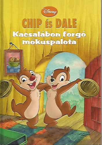 Chip s Dale - Kacsalbon forg mkuspalota (Disney)