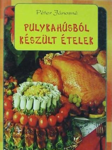 Pter Jnosn - Pulykahsbl kszlt telek