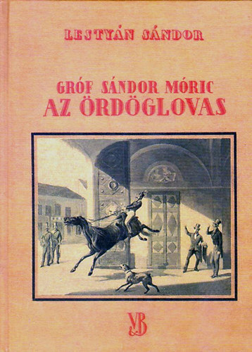 Lestyán Sándor - Gróf Sándor Móric - Az ördöglovas