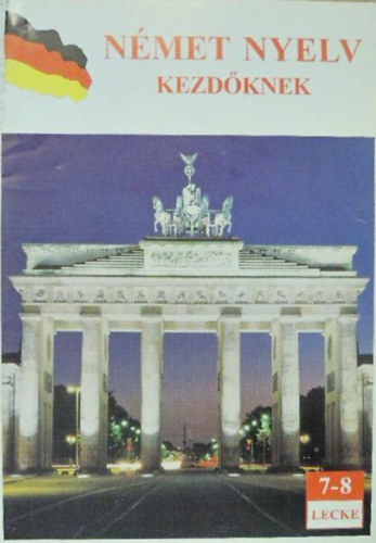N�met nyelv kezd�knek 7-8. lecke