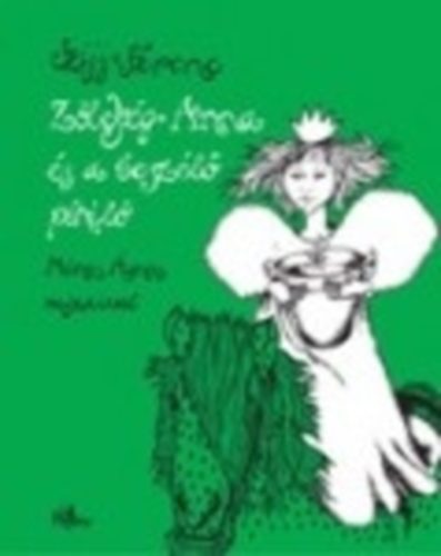 Szjj Ferenc - Zldsg Anna s a beszl pnil