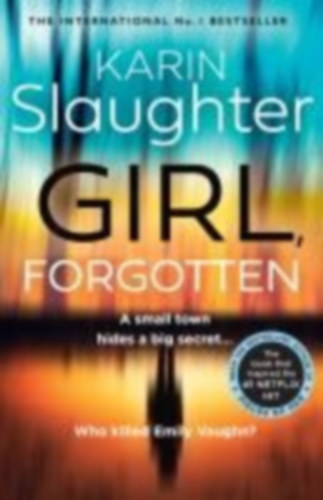 Karin Slaughter - Girl, Forgotten