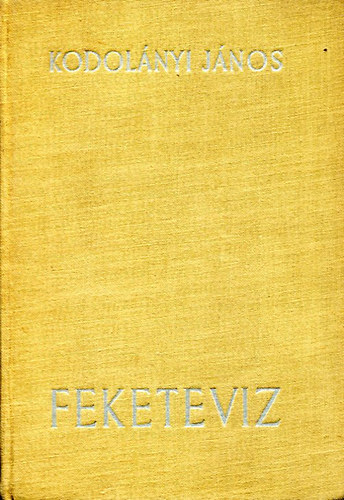Kodolányi János - Feketevíz