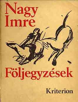 Nagy Imre - Följegyzések
