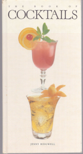 Jenny Ridgwell - The Book of Cocktails