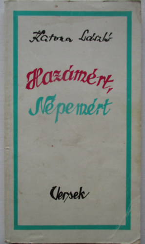 Katona László - Hazámért, Népemért