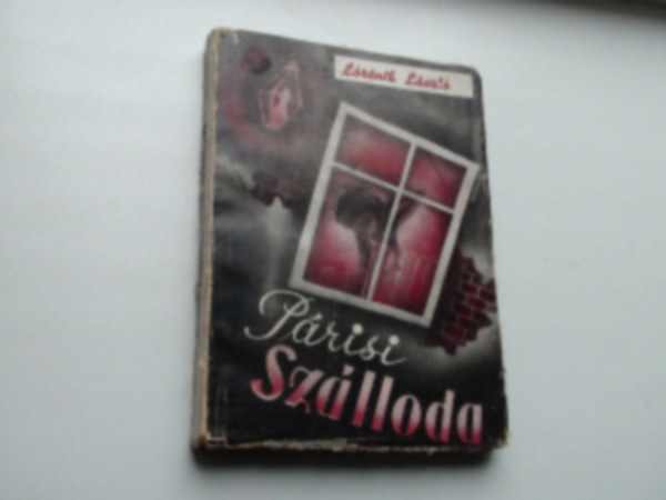 Lóránth László - Párisi szálloda