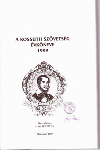 Gavlik Istvn  (sszelltotta) - Kossuth Kalendrium 1848-2001
