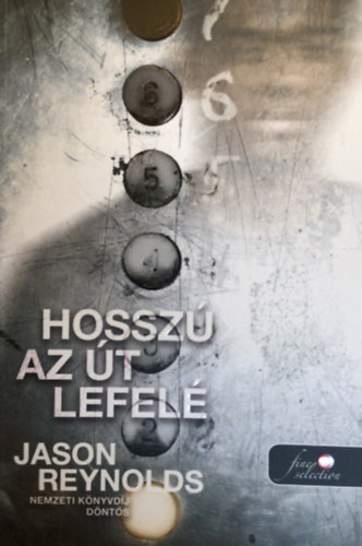 Jason Reynolds - Hossz� az �t lefel�