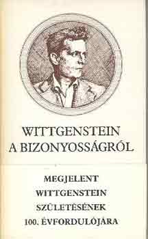Ludwig Wittgenstein - A bizonyoss�gr�l