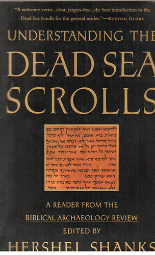 Hershel Shanks - Understanding the Dead Sea Scrolls