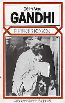 Gáthy Vera - Gandhi (Életek és korok)