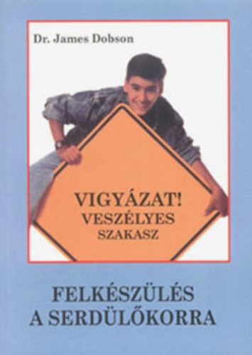Dr. James Dobson - Felk�sz�l�s a serd�l�korra