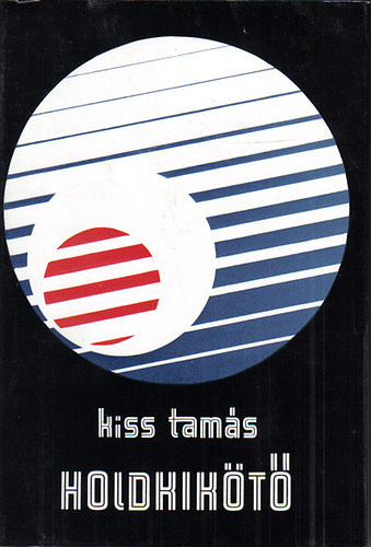 Kiss Tamás - Holdkikötő