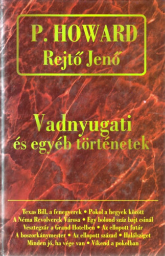 P. Howard  (Rejt Jen) - Vadnyugati s egyb trtnetek