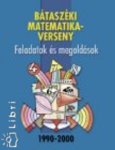 Btaszki matematikaverseny - Feladatok s megoldsok