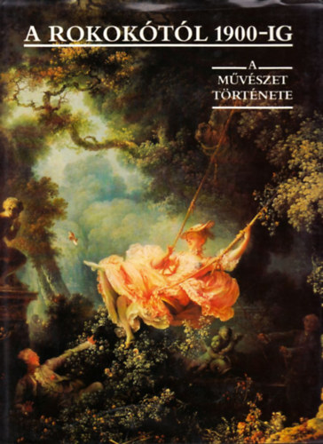 Aradi Nra  (szerk.) - A rokoktl 1900-ig