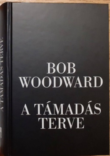 Bob Woodward - A tmads terve