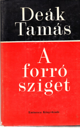 De�k Tam�s - A forr� sziget (dedik�lt)