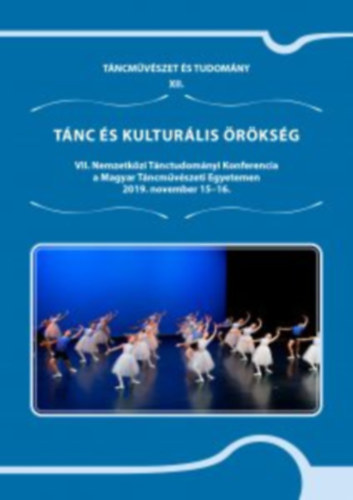 T�ncm�v�szet �s tudom�ny XII.- T�nc �s kultur�lis �r�ks�g