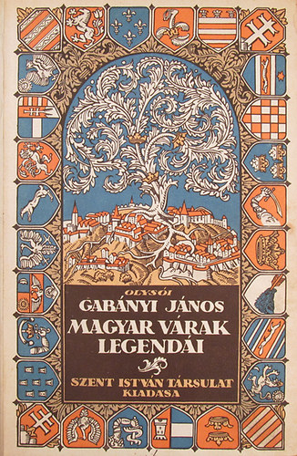 olys�i Gab�nyi J�nos - Magyar v�rak legend�i