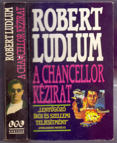 Robert Ludlum - A Chancellor-k�zirat (The Chancellor Manuscript)