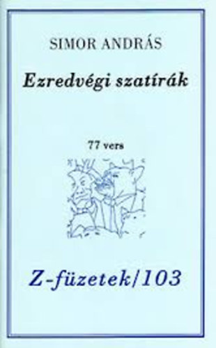 Simor András - Ezredvégi szatírák - 77 vers (Számozott)