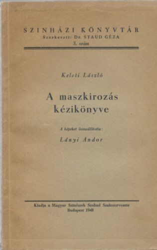 Keleti L�szl� - A maszkiroz�s k�zik�nyve