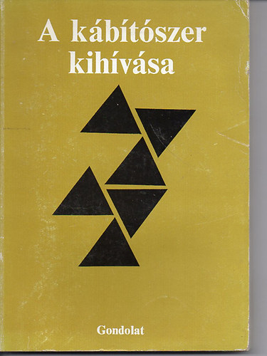 Gerevich Jzsef s Ver Andrs  (szerk.) - A kbtszer kihvsa
